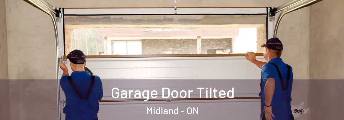 Garage Door Tilted Midland - ON