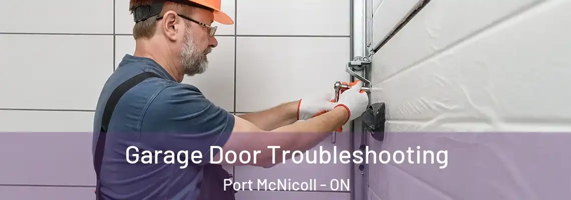 Garage Door Troubleshooting Port McNicoll - ON