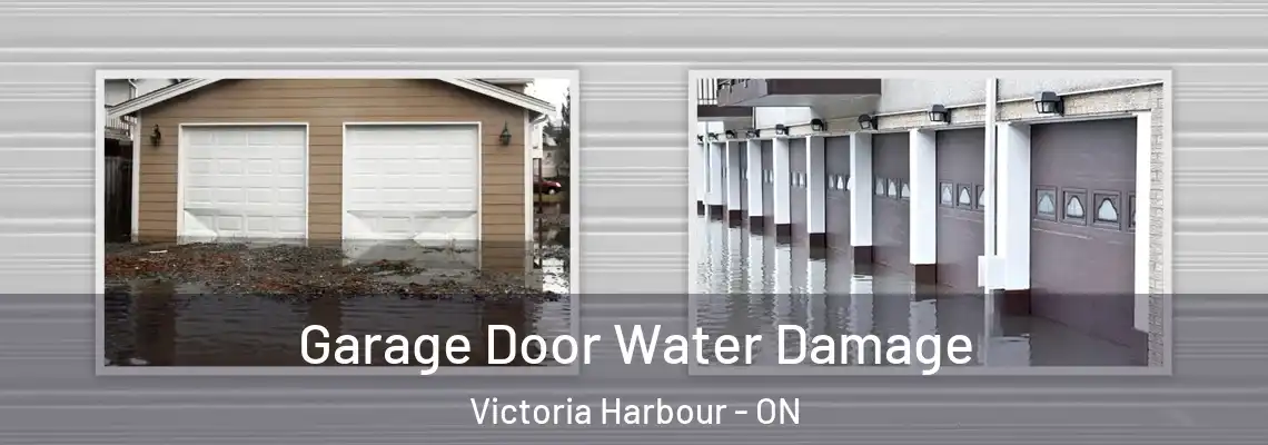Garage Door Water Damage Victoria Harbour - ON