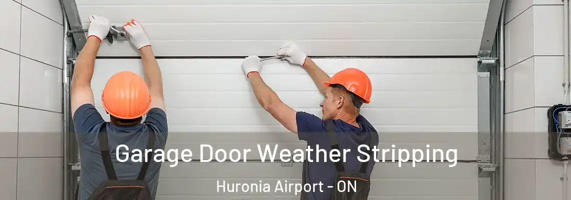 Garage Door Weather Stripping Huronia Airport - ON