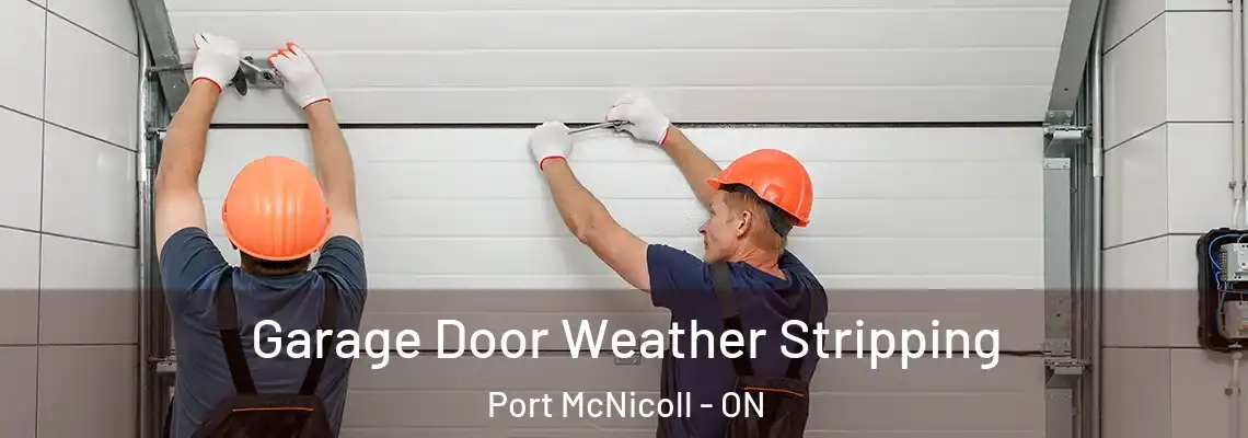 Garage Door Weather Stripping Port McNicoll - ON