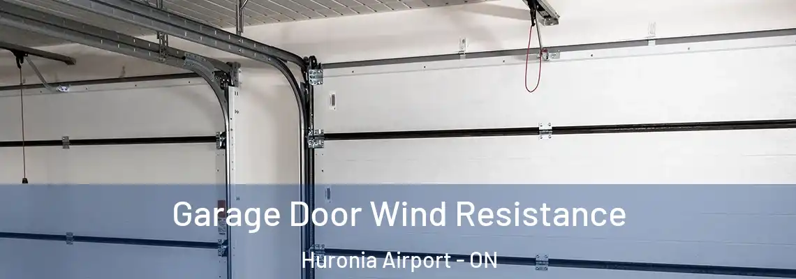 Garage Door Wind Resistance Huronia Airport - ON