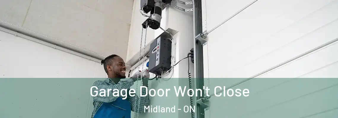 Garage Door Won't Close Midland - ON