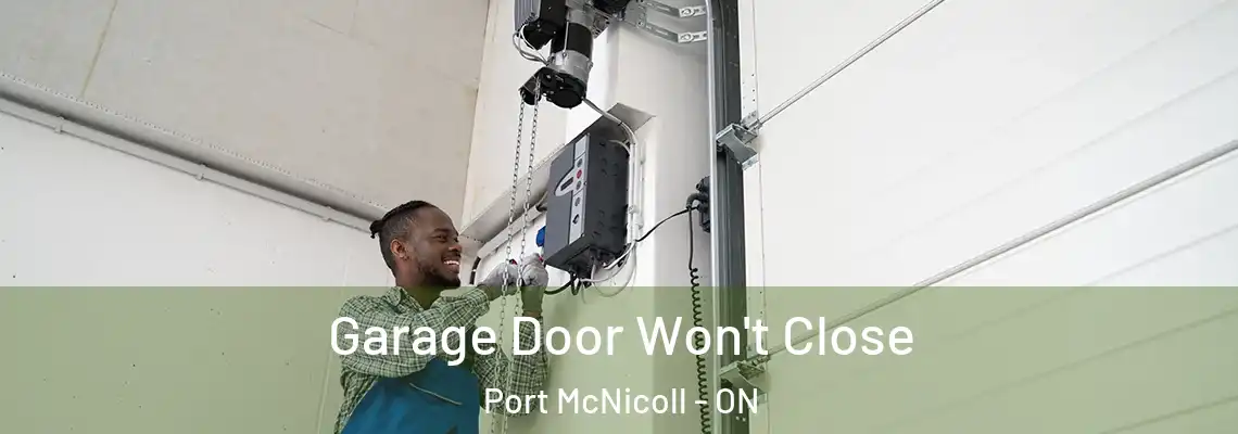 Garage Door Won't Close Port McNicoll - ON