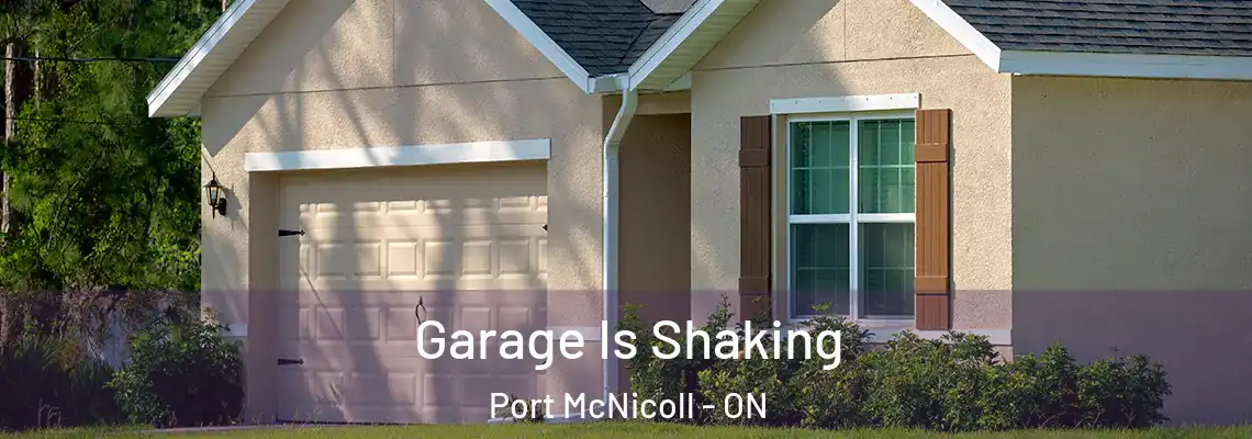 Garage Is Shaking Port McNicoll - ON