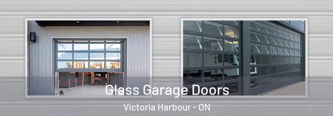 Glass Garage Doors Victoria Harbour - ON