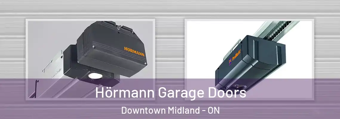 Hörmann Garage Doors Downtown Midland - ON