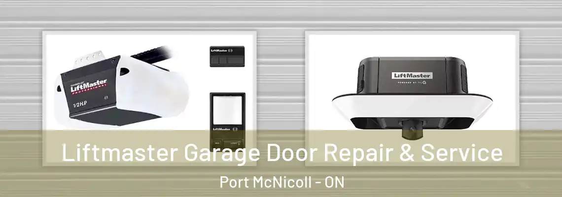Liftmaster Garage Door Repair & Service Port McNicoll - ON
