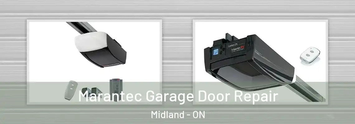 Marantec Garage Door Repair Midland - ON