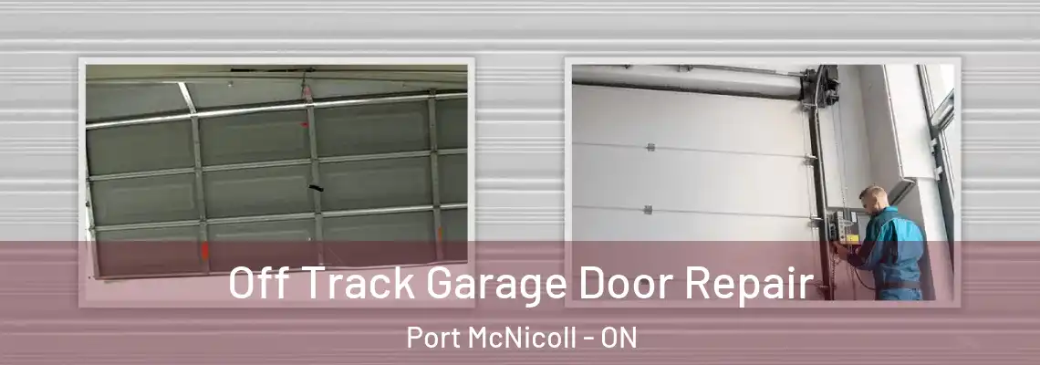 Off Track Garage Door Repair Port McNicoll - ON