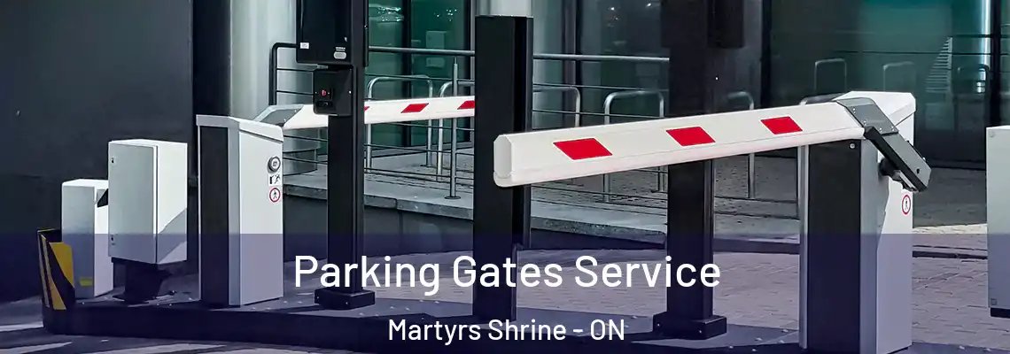Parking Gates Service Martyrs Shrine - ON