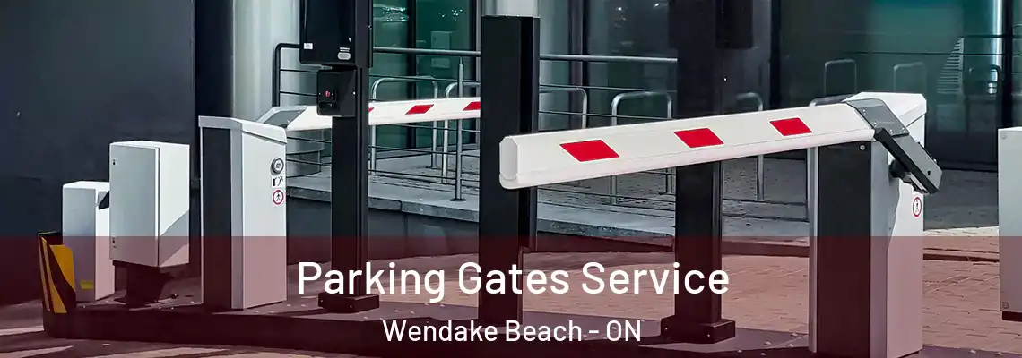 Parking Gates Service Wendake Beach - ON