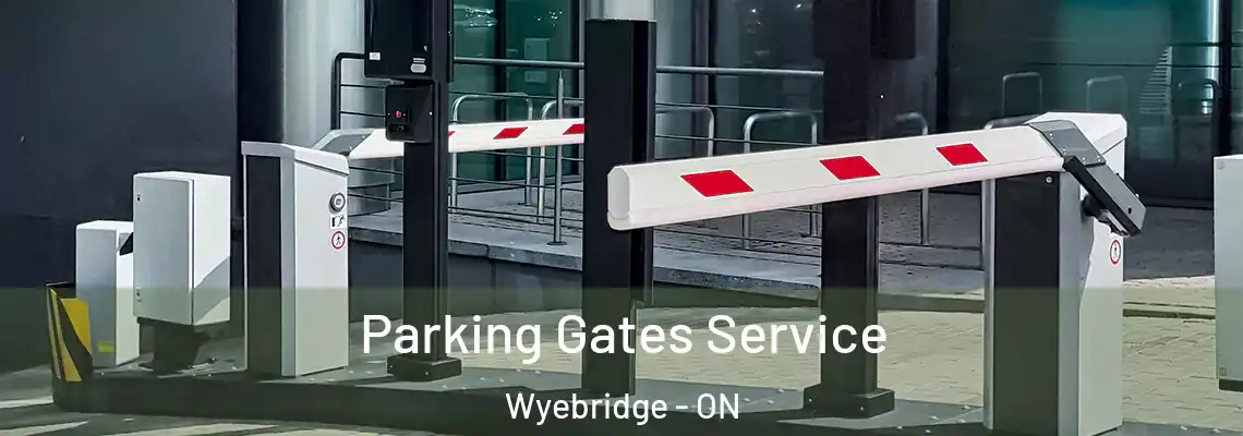Parking Gates Service Wyebridge - ON