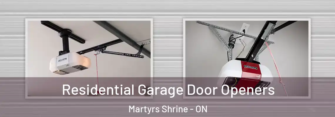 Residential Garage Door Openers Martyrs Shrine - ON