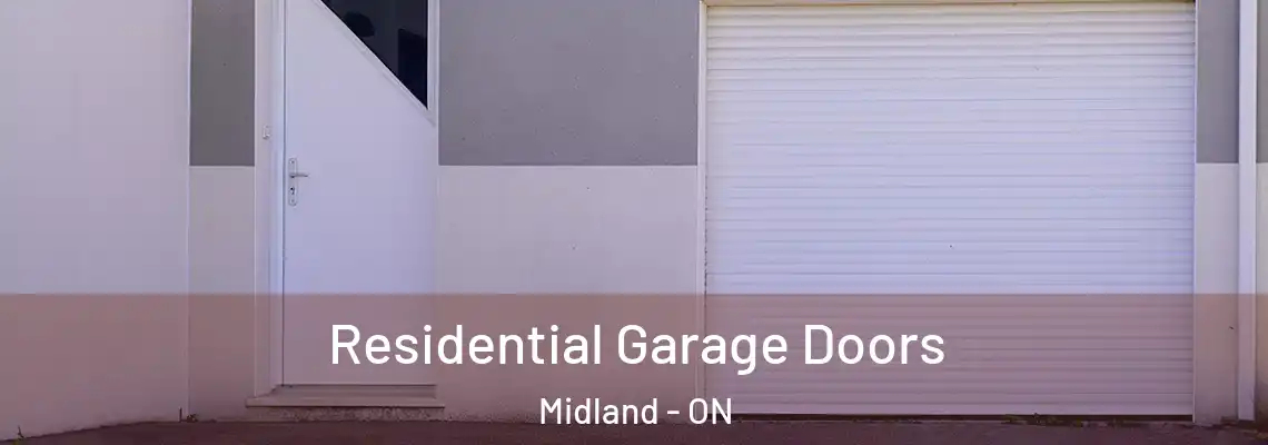 Residential Garage Doors Midland - ON
