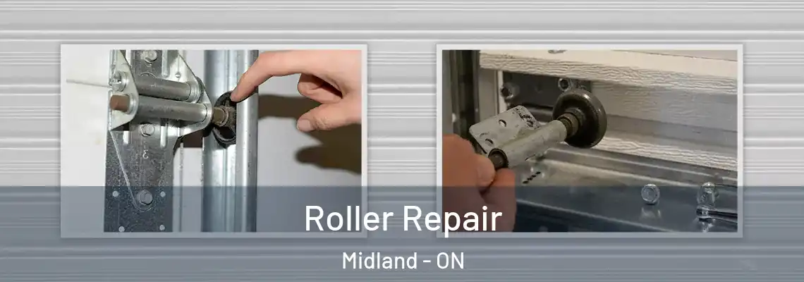 Roller Repair Midland - ON
