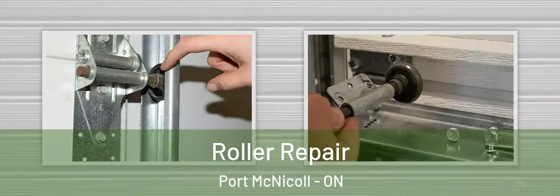 Roller Repair Port McNicoll - ON