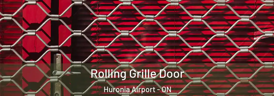 Rolling Grille Door Huronia Airport - ON