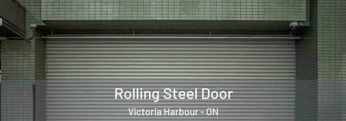 Rolling Steel Door Victoria Harbour - ON