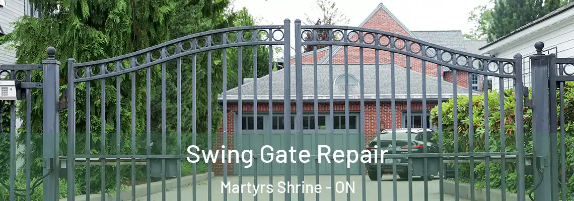Swing Gate Repair Martyrs Shrine - ON