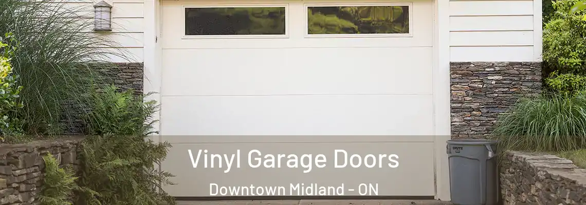 Vinyl Garage Doors Downtown Midland - ON