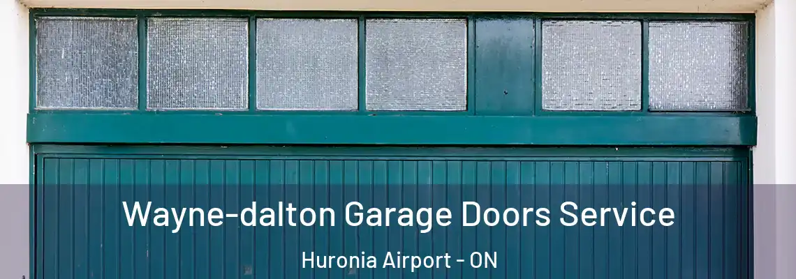 Wayne-dalton Garage Doors Service Huronia Airport - ON