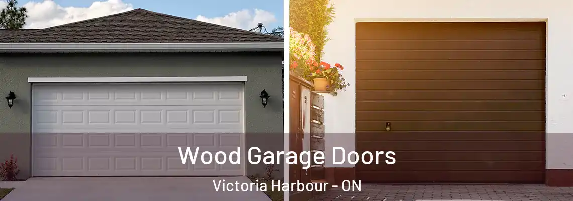 Wood Garage Doors Victoria Harbour - ON