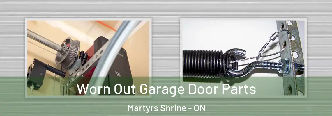 Worn Out Garage Door Parts Martyrs Shrine - ON